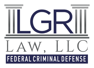 LGR Law - Federal Criminal Defense Lawyer